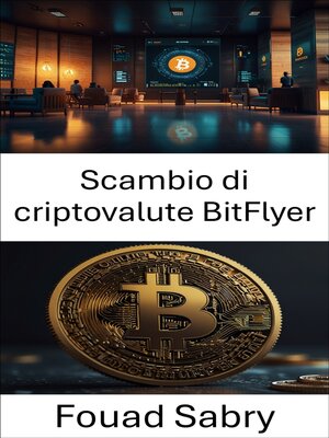 cover image of Scambio di criptovalute BitFlyer